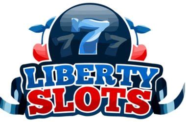 Liberty Slots Casino 2024 .